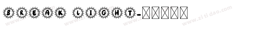 Break Light字体转换